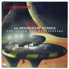 Accidental Heroes - The Stars Our Destination - Infra Red