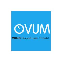 Josh Wink - Superfreak (Freak) - Ovum Recordings