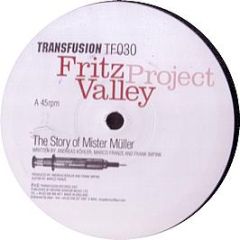 Fritzvalley Project - The Story Of Mister Muller - Transfusion 