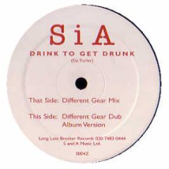 SIA - Drink To Get Drunk - Long Lost Brother