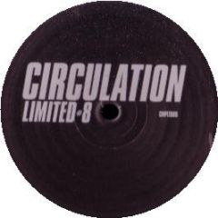 Circulation - Limited Volume 8 - Circulation