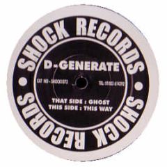 D Generate - Ghost - Shock Records
