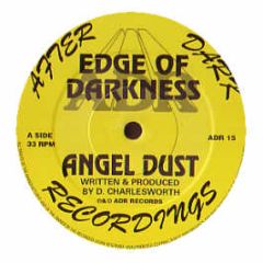 Edge Of Darkness - Angel Dust - After Dark