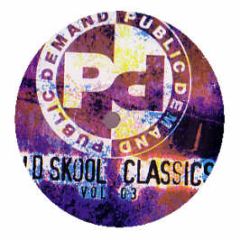Public Demand Presents - Old Skool Classics Vol 3 - Public Demand