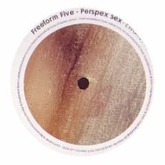 Freeform Five - Perspex Sex (Remixes) - Classic 