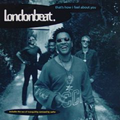 Londonbeat - That's How I Feel About You - BMG