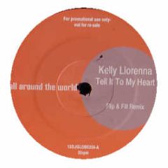 Kelly Llorenna - Tell It To My Heart - All Around The World