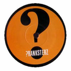 Pranksterz - This Is It Is It? - Pranksterz