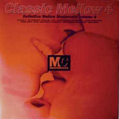 Classic Mellow 4 - Mellow Mastercuts Vol 4 - Mastercuts