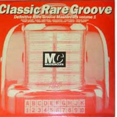 Classic Rare Groove - Rare Groove Mastercuts Vol 1 - Mastercuts