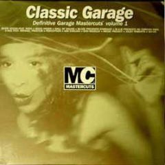 Classic Garage - Garage Mastercuts Vol 1 - Mastercuts