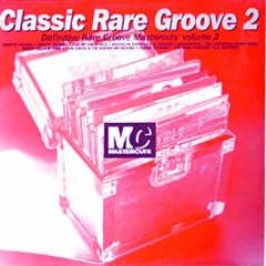 Classic Rare Groove - Rare Groove Mastercuts Vol 2 - Mastercuts