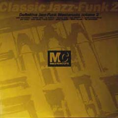 Classic Jazz-Funk 2 - Jazz-Funk Mastercuts Vol 2 - Mastercuts