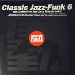 Classic Jazz-Funk 6 - Classic Jazz-Funk 6 - Mastercuts