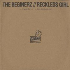 The Beginerz - Reckless Girl - Cheeky