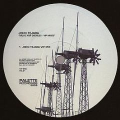John Tejada - Music For Doubles (Remixes) - Palette