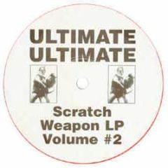 Ultimate Ultimate - Scratch Weapon Volume 2 - Ultimate