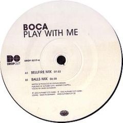 Boca - Play With Me - Dropout