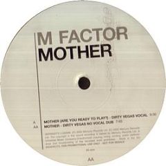 M Factor - Mother (Dirty Vegas Remix) - Serious