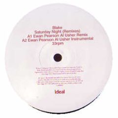 Blake - Saturday Night (2002 Remix) - Ideal