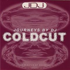 Coldcut - Journeys By DJ (70 Minutes Of Madness) - Journeys By DJ