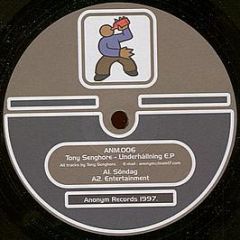 Tony Senghore - Underhallning EP - Anonym