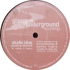 Studio Blue - Just A Mood - Glasgow Underground