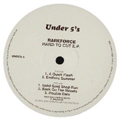 Rareforce - Hard To Cut EP - Under 5's