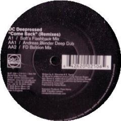 Deep Dish Pres. Dc Depressed - Come Back (Remixes) - Slip 'N' Slide