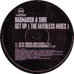Badmarsh & Shri - Get Up (Faithless Mixes) - Outcaste