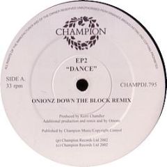 Earth People / EP2 - Dance (2002 Remixes) - Champion