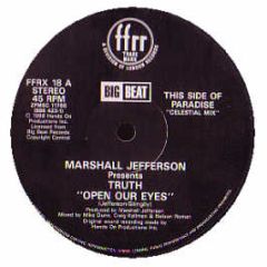 Marshall Jefferson Presents Truth - Open Our Eyes - Ffrr