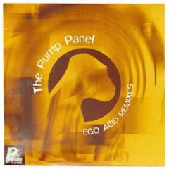 The Pump Panel - Ego Acid (Remixes) - Primate