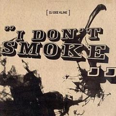 Dee-Kline  - I Don't Smoke - East West