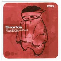 Snorkie - Woman (She Want My Money) - Steppin Stone