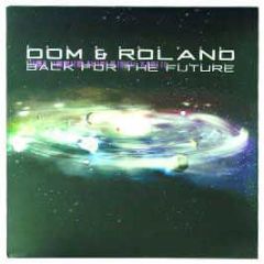 Dom & Roland - Back For The Future - Moving Shadow