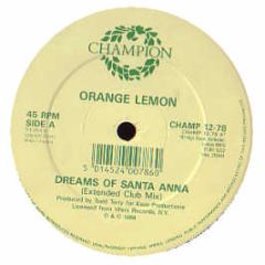 Orange Lemon - Dreams Of Santa Anna - Champion
