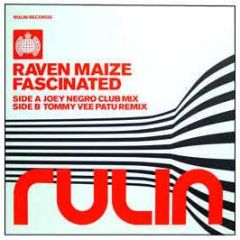 Raven Maize - Fascinated - Rulin