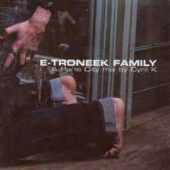 E-Troneek Family - A Paris City Mix By Cyril K - Audio Family