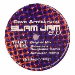 Dave Armstrong - Slam Jam EP - Strada Recordings