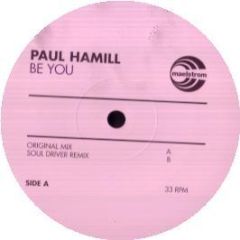 Paul Hamill - Be You - Maelstrom