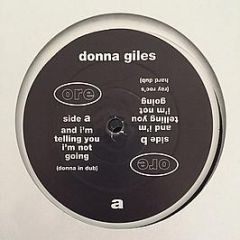 Donna Giles - And I'm Telling You I'm Not Going - ORE