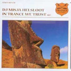 DJ Misja Helsloot - In Trance We Trust - Itwt