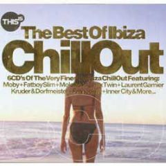 Various Artists - The Best Of Ibiza Chill Out - Beechwood