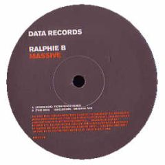 Ralphie B - Massive (Remix) - Data