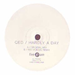 QED - Hardly A Day - Five Am