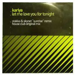 Kariya - Let Me Love You For Tonight 2002 - Retro