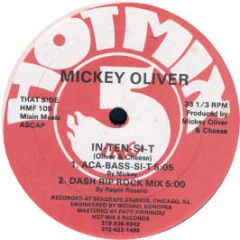 Mickey Oliver - In-Ten-Si-T - Hot Mix 5