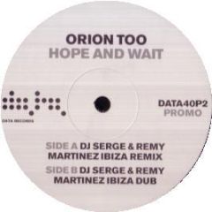 Orion Too - Hope And Wait (Remix) - Data