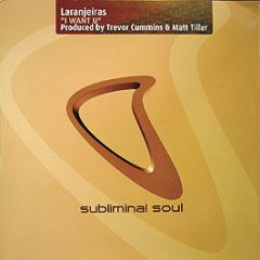Laranjeiras - I Want U - Subliminal Soul